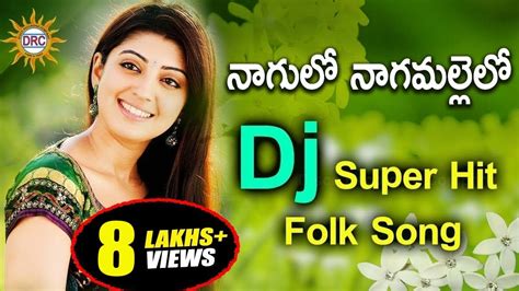 Nagulo Nagamallelo Dj Super Hit Folk Song Dj Special Disco