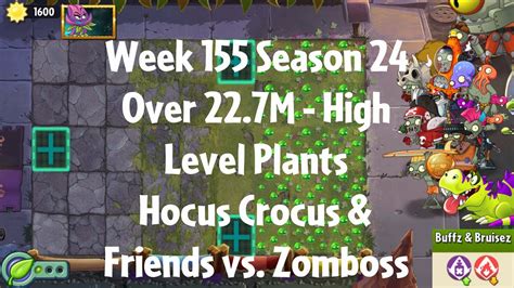 Over 22 7M Hocus Crocus Vs Zomboss PvZ2 Arena Week 155 S24 High