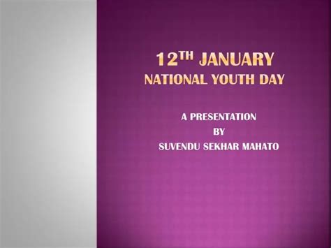 Ppt 12 Th January National Youth Day Powerpoint Presentation Free