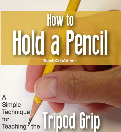 How to Hold a Pencil 101 • TeachKidsArt