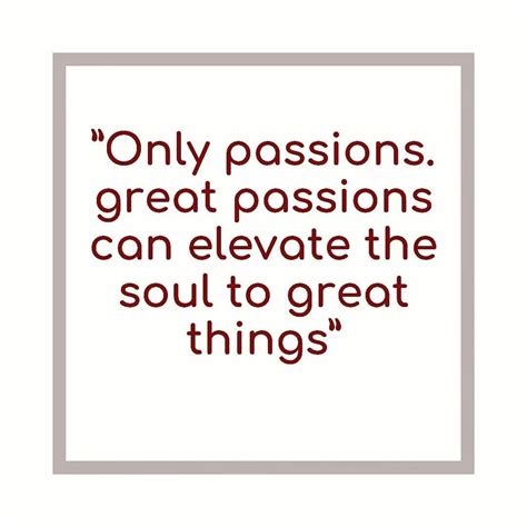 120 Inspiring Quotes On Passion