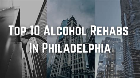 Top 10 Alcohol Rehabs In Philadelphia Youtube