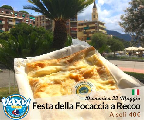 Vaxvi Tour Festa Della Focaccia Di Recco