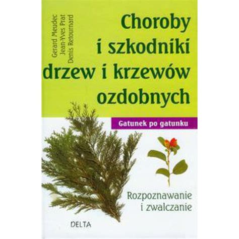 Choroby I Szkodniki Drzew I Krzew W Ozdobnych Oficjalne