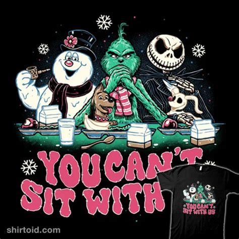 You Can't Sit with Us - Shirtoid