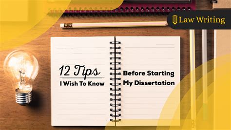 12 Tips I Wish To Know Before Starting My Dissertation Law Writing Blog