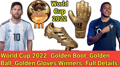 Fifa World Cup 2022 Golden Boot Golden Ball And Golden Glove Winner List Winner Of 2022 World