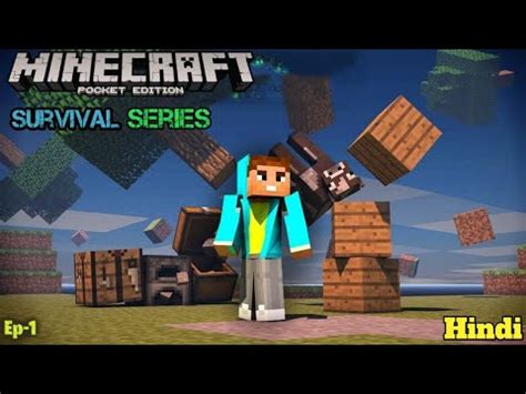 Minecraft Survival Series Part 1 Mcpe A New Beginning Minecraft