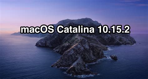 Macos Catalina Update Released For Mac Security Updates For