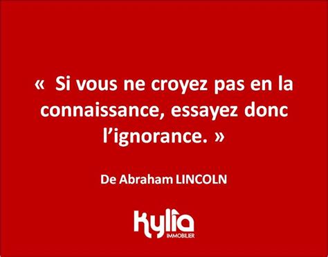 Citation Du Jour Si Vous Ne Croyez Pas En La Connaissance Essayez