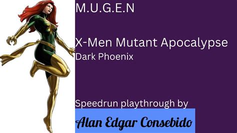 M U G E N X Men Mutant Apocalypse Dark Phoenix Speedrun [17 Mar 2024