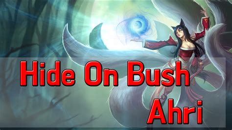 Hide On Bush Ahri YouTube