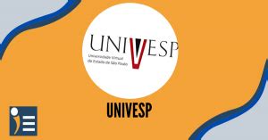 Saiba Tudo Sobre as Inscrições Para o Vestibular da Univesp Infoenem