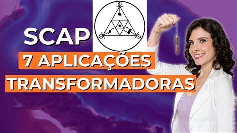 SCAP 7 APLICAÇÕES DESTE GRÁFICO RADIESTÉSICO PRA VOCÊ TRANSFORMAR SUA