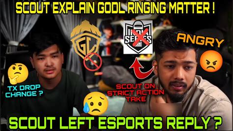 Scout Left Esports Reply Scout On Godlike Ringing Matter Tx Drop