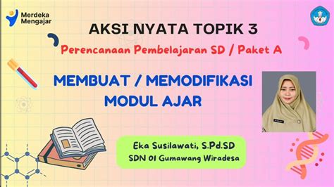 Aksi Nyata Topik 3 Perencanaan Pembelajaran Sdpaket A Membuat