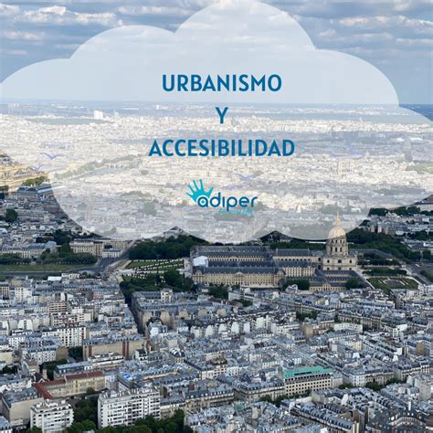 Urbanismo Y Accesibilidad Adiper Ayuda A Domicilio