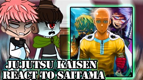 Jujutsu Kaisen React To Saitama Dragon Ball Gacha React Youtube