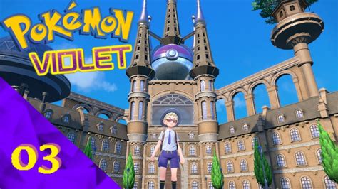 POKEMON VIOLET LET S PLAY 3 Mesaledo et son Académie Raisin YouTube