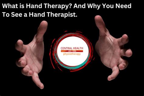 What Is Hand Therapy And Why You Need To See A Hand Therapist