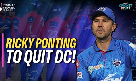 Ricky Ponting Is Likely To Quit As Head Coach Of The Delhi Capitals