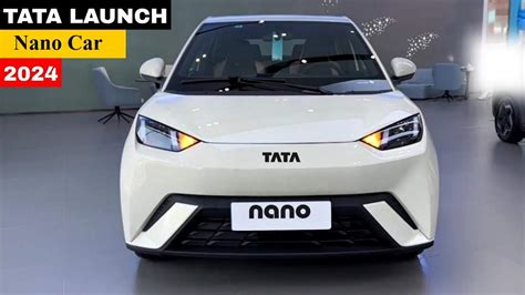 New Tata Nano 2024 Features Battery Range And Expected Price Details