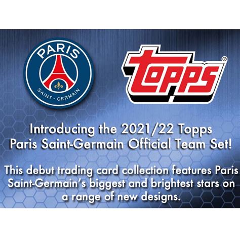 2021 22 Topps Paris Saint Germain Team Set Checklist Box Info