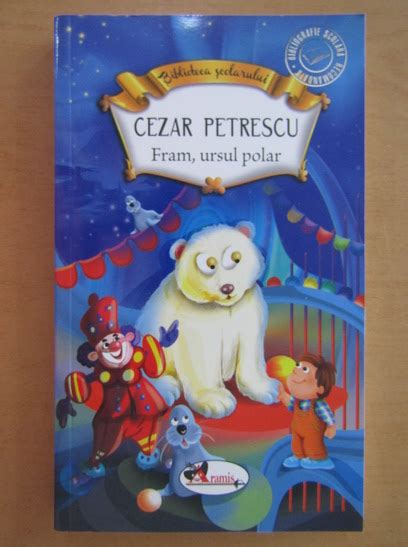 Cezar Petrescu Fram Ursul Polar Cump R