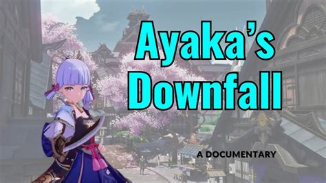 The Story Of Ayaka S Fall From Top Tier DPS In Genshin Impact YouTube