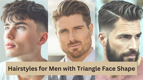 Top 10 Hairstyles For Men With Triangle Face Shape L Haircuts 2024 Men Deserve