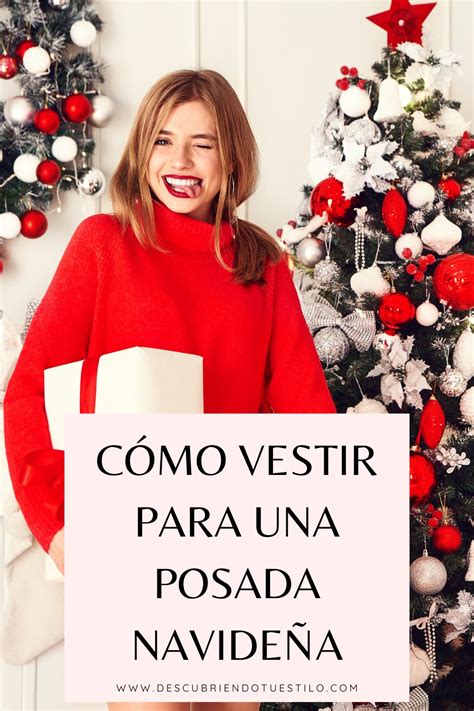 Outfits para posadas navideñas cómo vestir elegante y cómoda