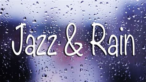 Soft Jazz Jazz Rain Hours Of Smooth Jazz Saxophone Music W