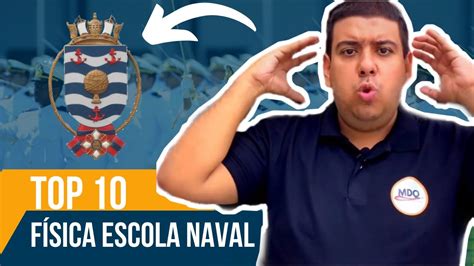 Top Escola Naval Principais Temas De F Sica Que Caem Na Prova