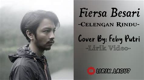 Celengan Rindu Fiersa Besari Cover By Feby Putri YouTube