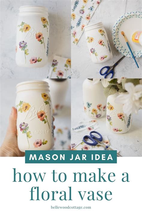 Diy Floral Mason Jar Vase Idea Bellewood Cottage