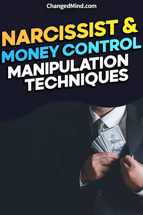 The Narcissist And Money Control 10 Manipulation Techniques Artofit