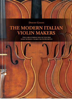 The Modern Italian Violin Makers - Dmitry Gindin