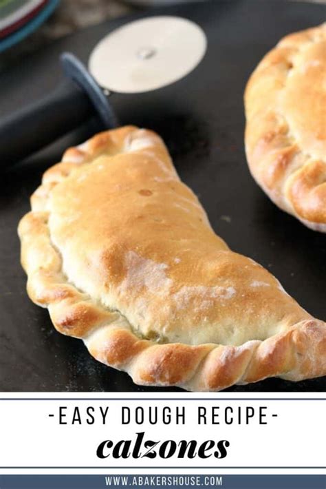 Homemade Calzone Recipe A Bakers House