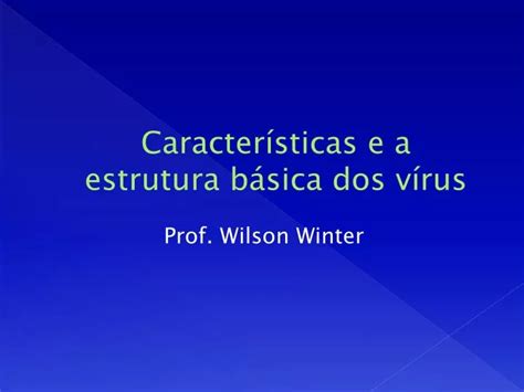 Ppt Caracter Sticas E A Estrutura B Sica Dos V Rus Powerpoint