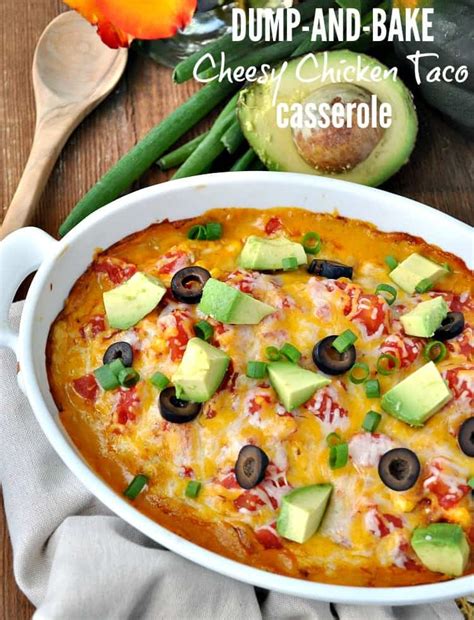 Chicken Taco Casserole Dump And Bake The Seasoned Mom