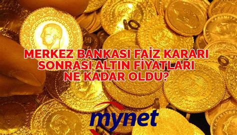 ALTIN FİYATLARINDA TCMB ETKİSİ 24 Kasım 2022 Perşembe Merkez Bankası