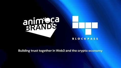 Animoca Brands And Blockpass Forge Strategic Partnership For A Secure