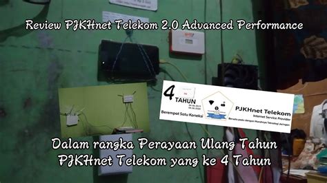 Review PJKHnet Telekom 2 0 Advanced Performance Dalam Rangka Perayaan