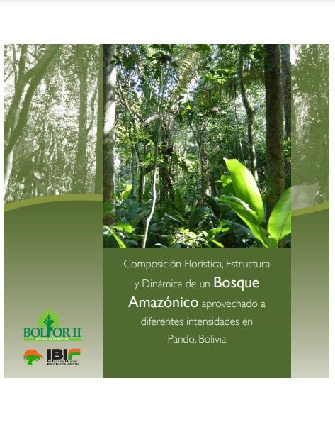 Composición florística estructura y dinámica de un bosque Amazónico ibif