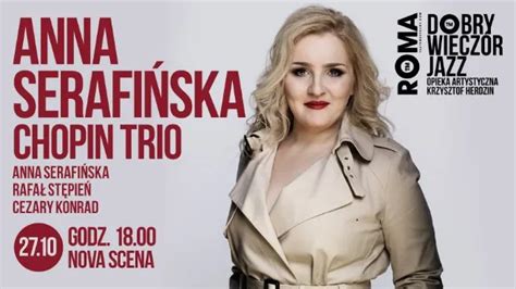 Dobry Wieczór Jazz Anna Serafińska Chopin Trio Koncerty Jazz i Blues