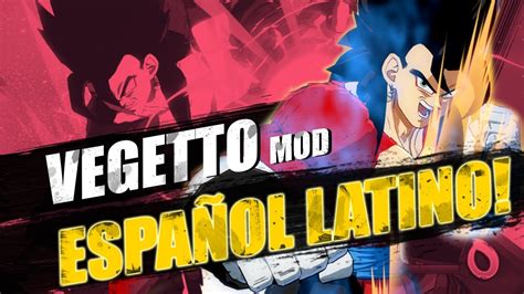 Vegetto Ssj Xeno Espa Ol Latino Dragon Ball Fighterz Mod