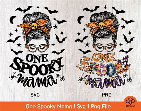 One Spooky Mama Png Svg File Spooky Mama Svg Png Mom Etsy Uk