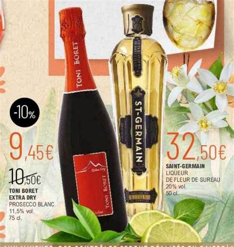 Promo Toni Boret Extra Dry Prosecco Blanc Saint Germain Liqueur De