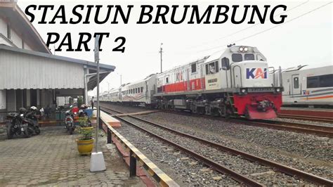 Kompilasi Kereta Api Di Stasiun Brumbung Part Brumbung Train