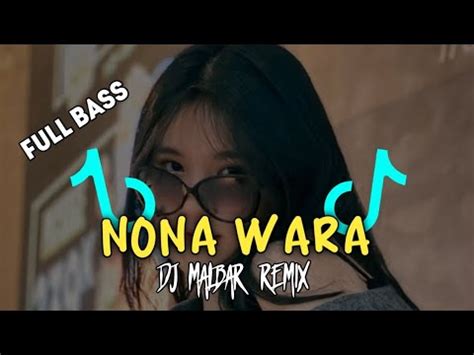 Dj Nona Wara Lorong Anggun Viral Tik Tok Full Bass Voc Djqhelfin